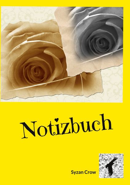 Notizbuch, Taschenbuch von Syzan Crow, BoD – Books on Demand, 9783769301809