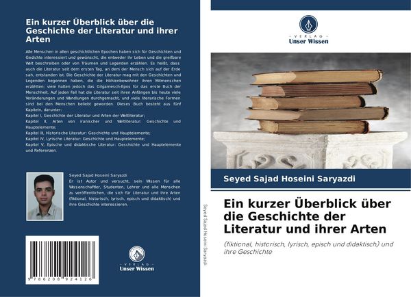 Ein kurzer Überblick über die Geschichte der Literatur und ihrer Arten, Taschenbuch von Seyed Sajad Hoseini Saryazdi, Verlag Unser Wissen,