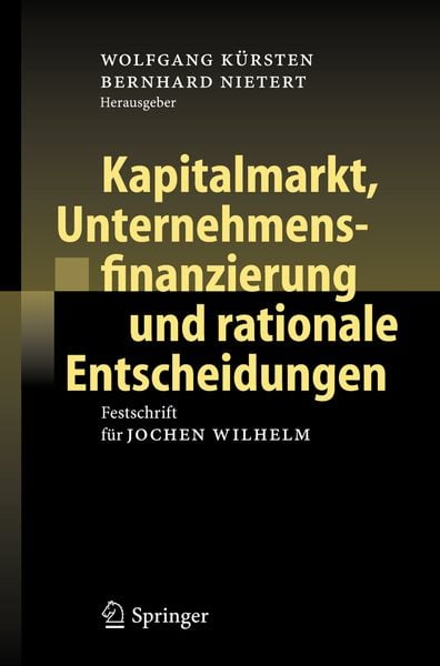 Produktbild: Kapitalmarkt, Unternehmensfinanzierung und rationale Entscheidungen