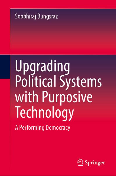 Produktbild: Upgrading Political Systems with Purposive Technology
