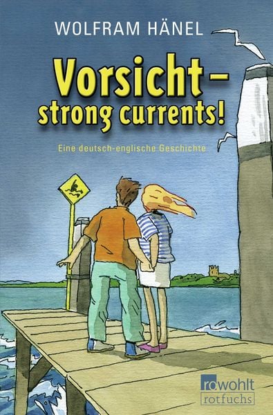 Vorsicht - strong currents!, Taschenbuch von Wolfram Hänel, Fischer Sauerländer, 978-3-7335-0876-0