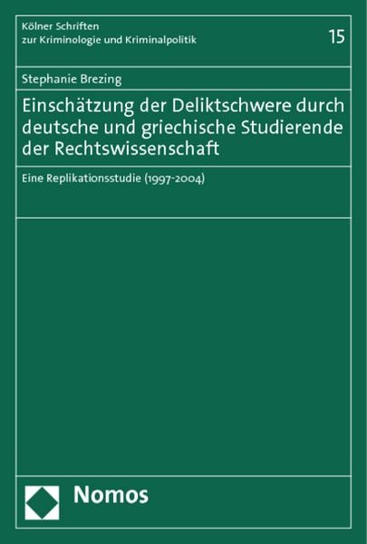 Produktbild: Einsch&auml;tzung der Deliktschwere durch deutsche und griechische Studierende der Rechtswissenschaft
