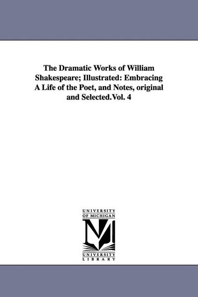 Produktbild: The Dramatic Works of William Shakespeare; Illustrated
