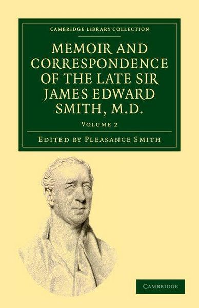 Produktbild: Memoir and Correspondence of the Late Sir James Edward Smith, M.D. - Volume 2