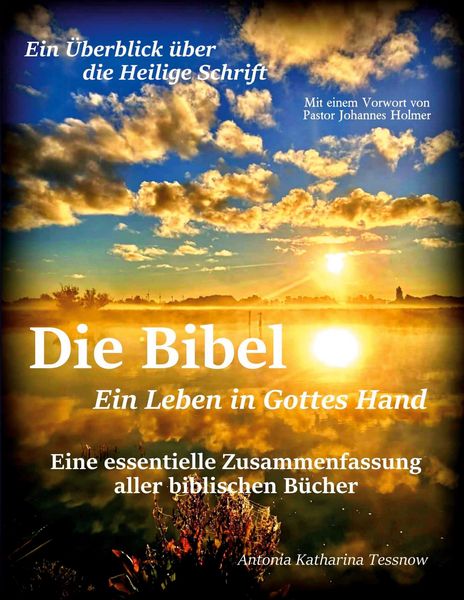 Produktbild: Die Bibel - Ein Leben in Gottes Hand, Eine essentielle Zusammenfassung aller biblischen B&uuml;cher