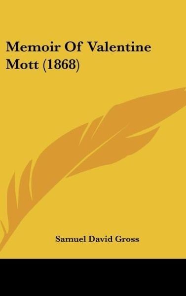 Produktbild: Memoir Of Valentine Mott (1868)