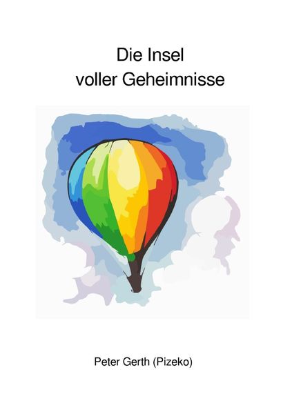 Alsterwellen Teil1, Taschenbuch von Peter Künstlername:Pizeko Gerth, Epubli, 9783758448874