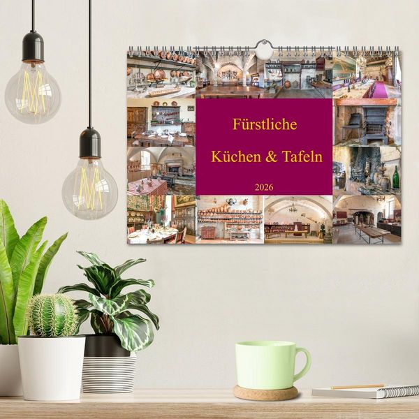 Produktbild: F&uuml;rstliche K&uuml;chen und Tafeln (Wandkalender 2026 DIN A4 quer), CALVENDO Monatskalender