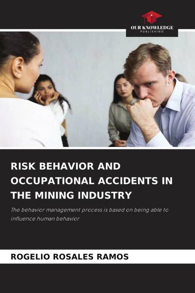 Produktbild: Risk Behavior and Occupational Accidents in The Mining Industry