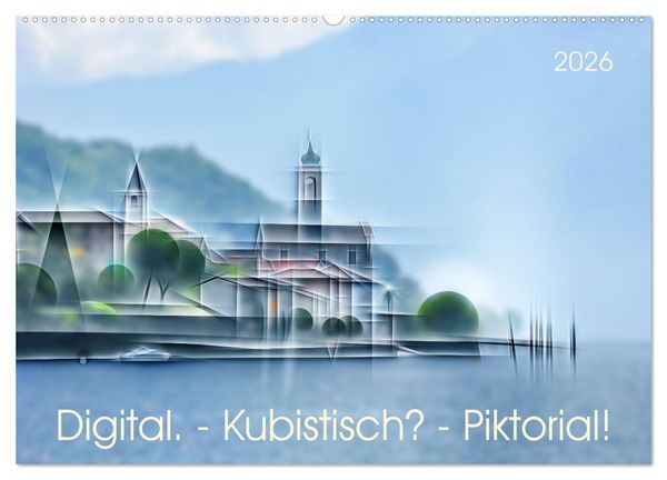 Produktbild: Digital - Kubistisch - Piktorial (Wandkalender 2026 DIN A2 quer), CALVENDO Monatskalender