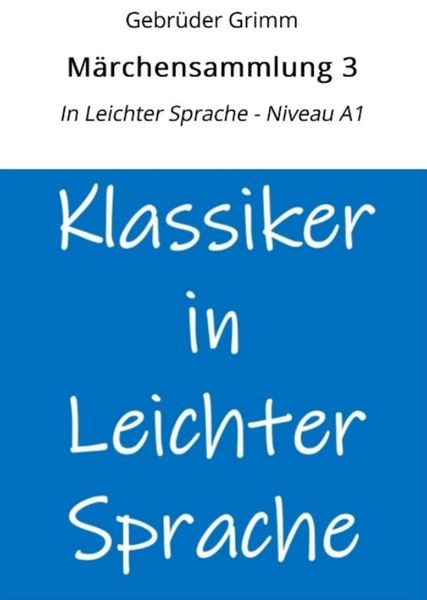 Produktbild: M&auml;rchensammlung 3: In Leichter Sprache - Niveau A1