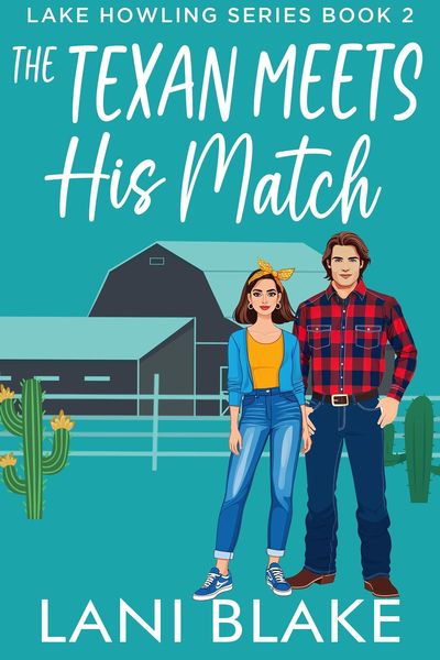 Produktbild: The Texan Meets His Match (Lake Howling Series, #2)