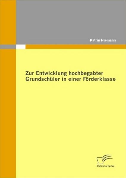 Produktbild: Zur Entwicklung hochbegabter Grundsch&uuml;ler in einer F&ouml;rderklasse