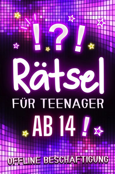 Produktbild: R&auml;tsel f&uuml;r Teenager ab 14 - Offline Besch&auml;ftigung