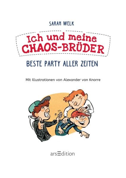 Produktbild: Ich und meine Chaos-Br&uuml;der &ndash; Beste Party aller Zeiten (Ich und meine Chaos-Br&uuml;der 3)