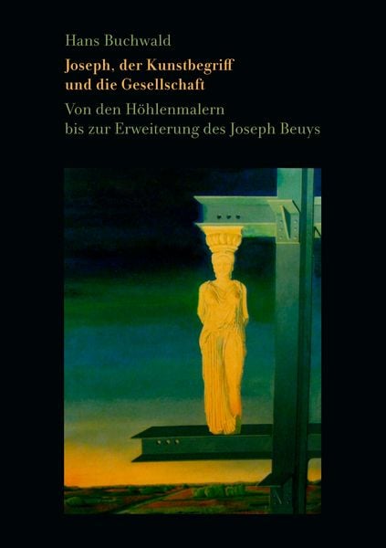 Produktbild: Joseph, der Kunstbegriff und die Gesellschaft