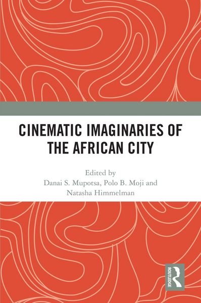 Produktbild: Cinematic Imaginaries of the African City