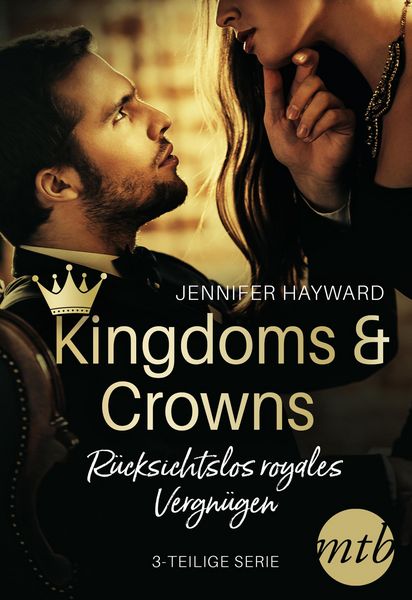 Produktbild: Kingdoms & Crowns - R&uuml;cksichtslos royales Vergn&uuml;gen (3-teilige Serie)