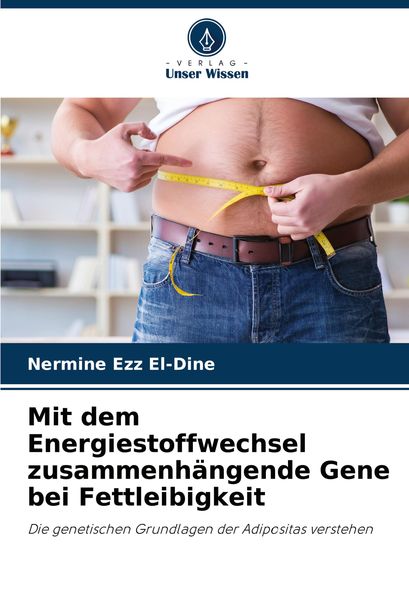 Produktbild: Mit dem Energiestoffwechsel zusammenh&auml;ngende Gene bei Fettleibigkeit