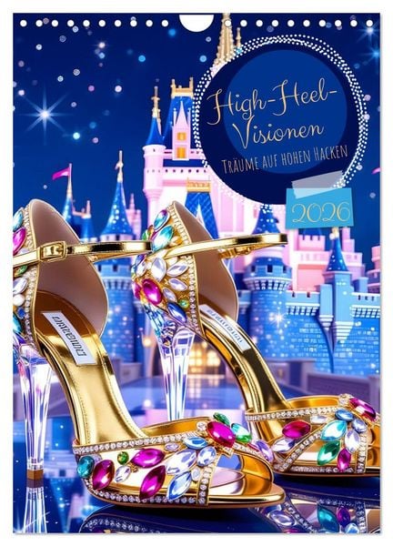 Produktbild: High-Heel-Visionen (Wandkalender 2026 DIN A4 hoch), CALVENDO Monatskalender