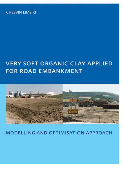 Produktbild: Very Soft Organic Clay Applied for Road Embankment