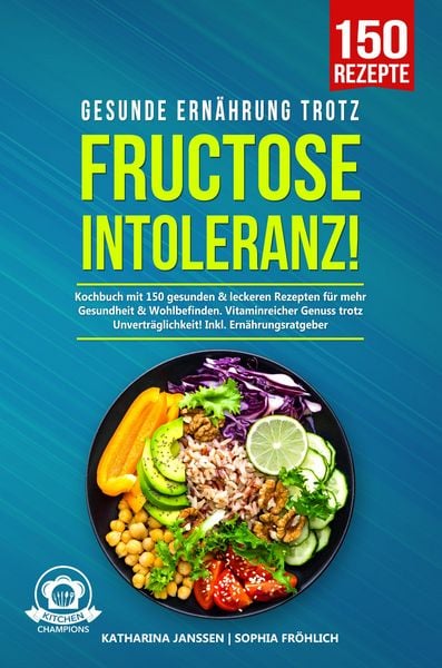 Produktbild: Gesunde Ern&auml;hrung trotz Fructoseintoleranz!