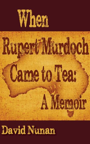 Produktbild: When Rupert Murdoch Came to Tea: A Memoir