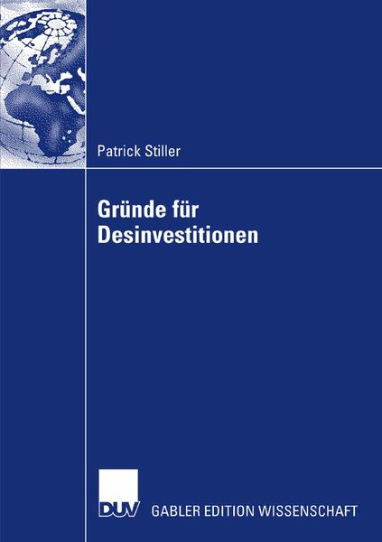 Gründe für Desinvestitionen, Taschenbuch von Patrick Stiller, Deutscher Universitätsverlag, 9783835006577
