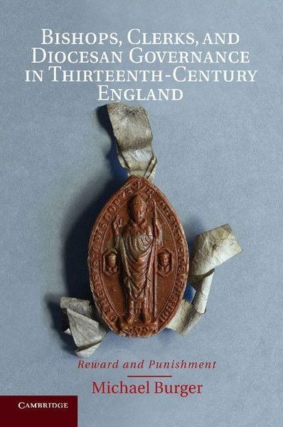 Produktbild: Bishops, Clerks, and Diocesan Governance in Thirteenth-Century England