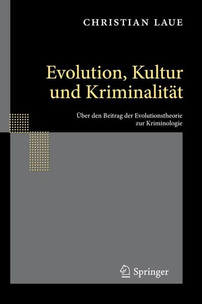 Produktbild: Evolution, Kultur und Kriminalit&auml;t