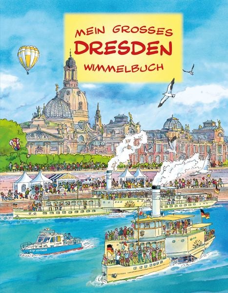 Mein großes Dresden Wimmelbuch