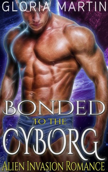 Produktbild: Bonded to the Cyborg - Scifi Alien Invasion Romance
