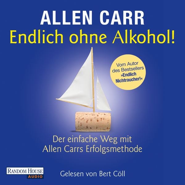 Endlich ohne Alkohol! - Allen Carr, Audio, 9783837126150