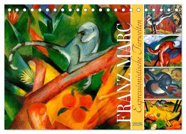 Expressionistische Tierwelten (Tischkalender 2026 DIN A5 quer), CALVENDO Monatskalender