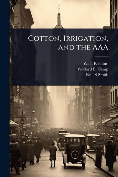 Produktbild: Cotton, Irrigation, and the AAA