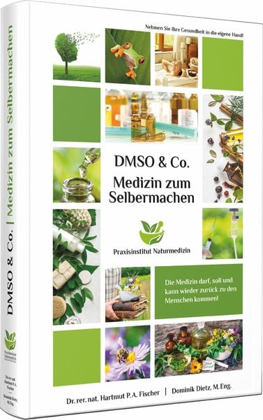 Produktbild: Medizin zum Selbermachen mit DMSO & Co.