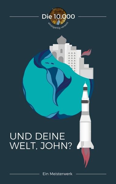 Und deine Welt, John?, Taschenbuch von 10.000 Die, BoD – Books on Demand, 9783748172765