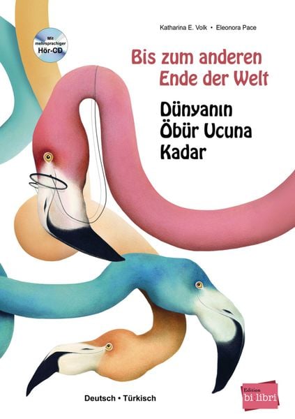 Bis zum anderen Ende der Welt (Deutsch-Türkisch), Set von Katharina E. Volk, Hueber, 9783194296008