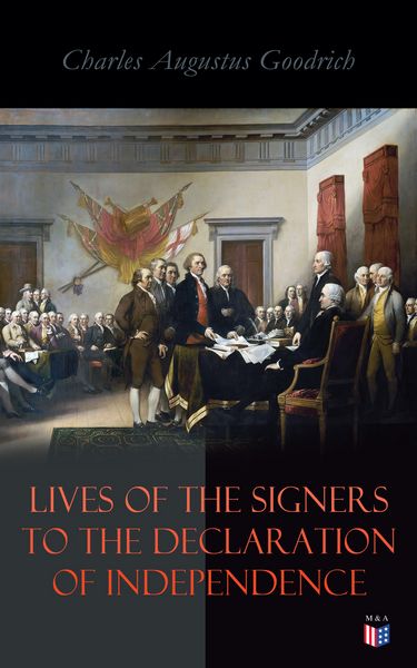 Produktbild: Lives of the Signers to the Declaration of Independence