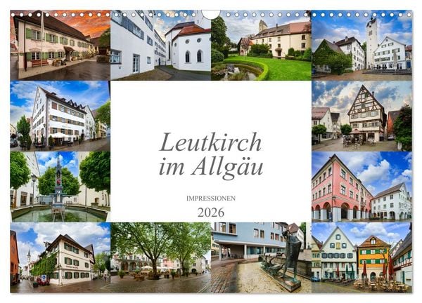 Leutkirch im Allgäu Impressionen (Wandkalender 2026 DIN A3 quer), CALVENDO Monatskalender