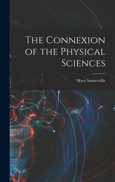 Produktbild: The Connexion of the Physical Sciences