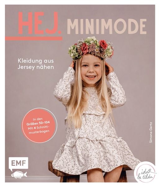Hej Minimode – Kleidung aus Jersey nähen, Gebundene Ausgabe von Simone Gertz, Edition Michael Fischer / EMF Verlag, 978-3-7459-1492-4