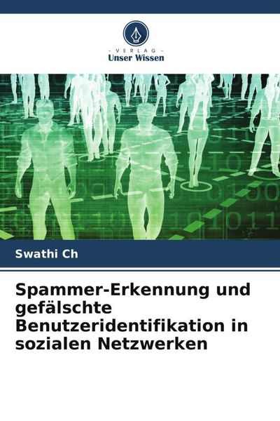 Produktbild: Spammer-Erkennung und gef&auml;lschte Benutzeridentifikation in sozialen Netzwerken