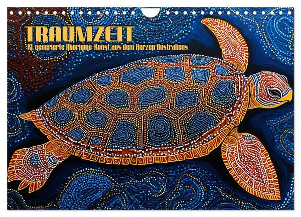 Traumzeit - KI-generierte Aborigine-Kunst aus dem Herzen Australiens (Wandkalender 2025 DIN A4 quer), CALVENDO Monatskal