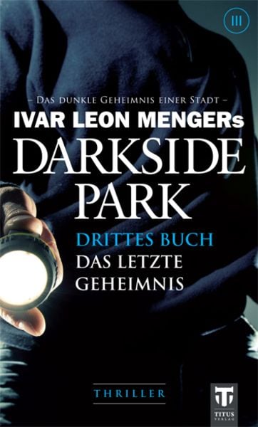 Darkside Park, Taschenbuch von Hendrik Buchna , Christoph Zachariae , John Beckmann , Simon X. Rost , Raimon Weber, Titus Verlag, 9783942277105