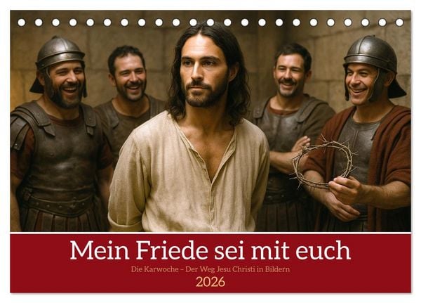 Produktbild: Mein Friede sei mit euch (Tischkalender 2026 DIN A5 quer), CALVENDO Monatskalender