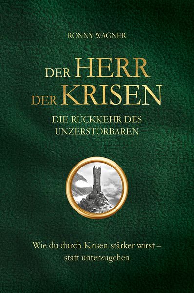 Produktbild: Der Herr der Krisen: die R&uuml;ckkehr des Unzerst&ouml;rbaren