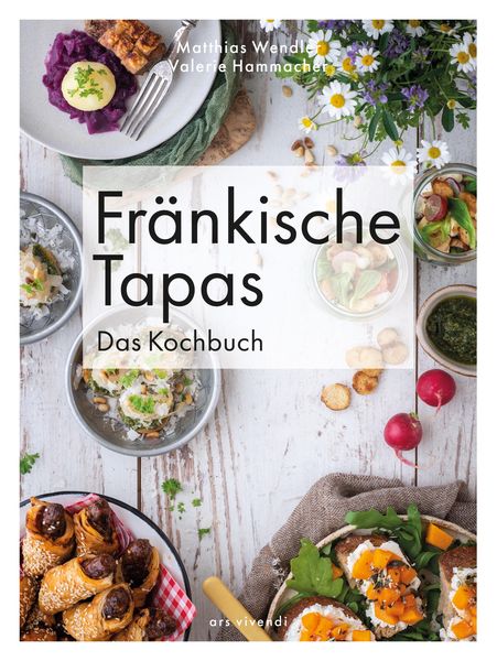 Produktbild: Fr&auml;nkische Tapas - Das Kochbuch
