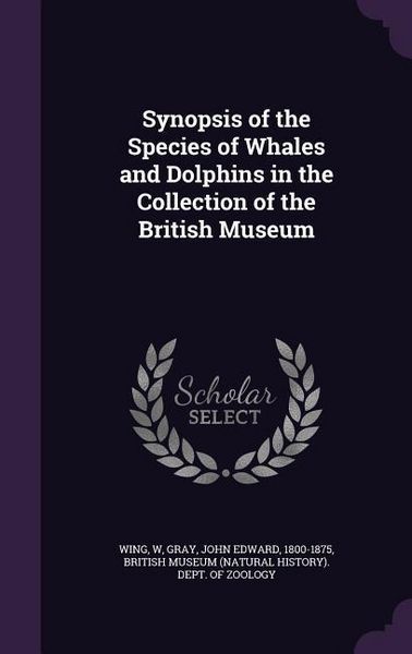 Produktbild: Synopsis of the Species of Whales and Dolphins in the Collection of the British Museum