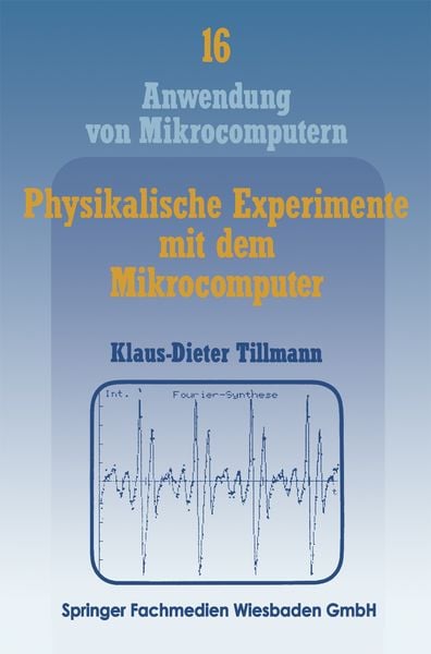 Produktbild: Physikalische Experimente mit dem Mikrocomputer